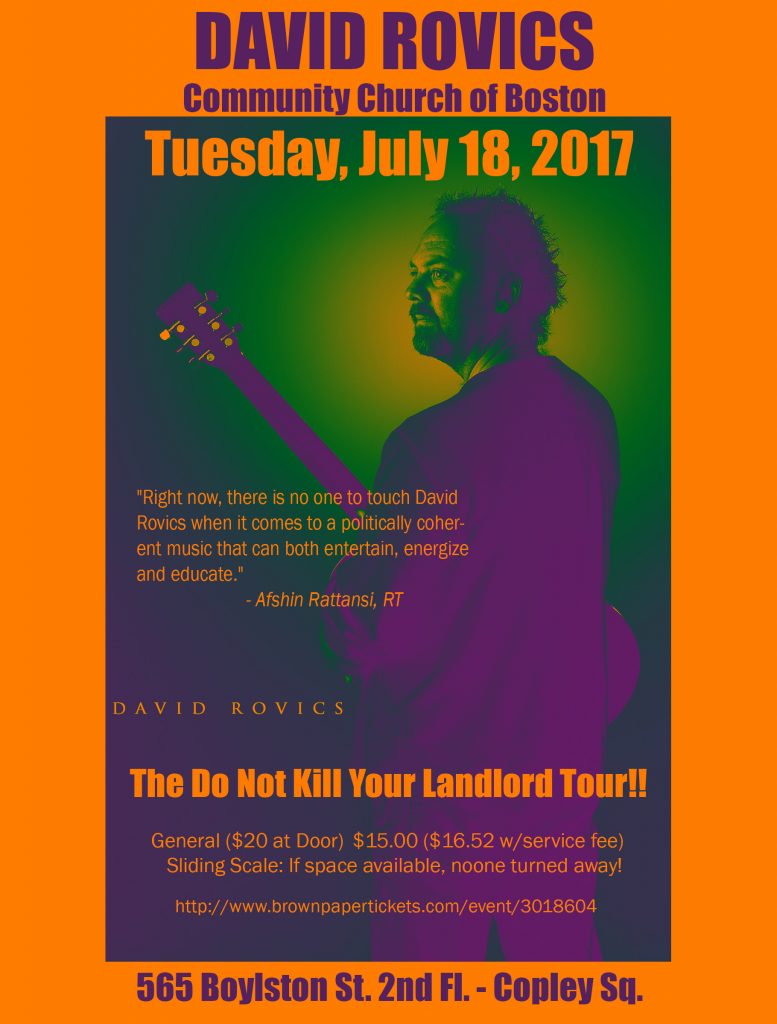 David Rovics "Do Not Kill Your Landlord Tour" plays at the Community Church of Boston on Tuesday July 18th